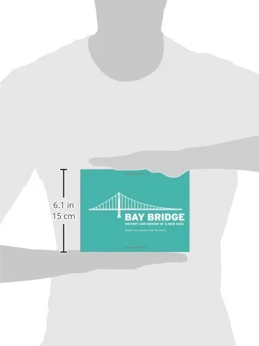 Bay Bridge: History and Design of a New Icon by Donald and Ira Nadel